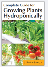 Complete Guide for
Growing Plants
Hydroponically