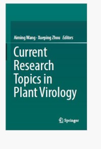 Current ResearchTopics in Plant Virology