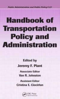 Handbook of Transportation Policy and Administration