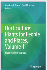 Horticulture: Plants for
People and Places, Volume 1