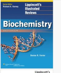 Lippincott’s Illustrated Reviews: Biochemistry