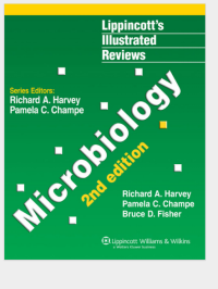 Lippincott’s
Illustrated Reviews:
Microbiology