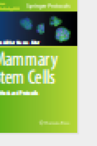 Mammary Stem CellsMethods and Protocols
