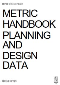 METRIC HANDBOOK
Planning and Design Data
