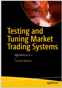 Testing and Tuning Market Trading Systems: Algorithms in C++