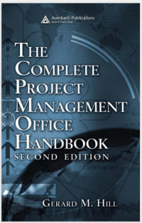 The Complete Project Management Office Handbook
